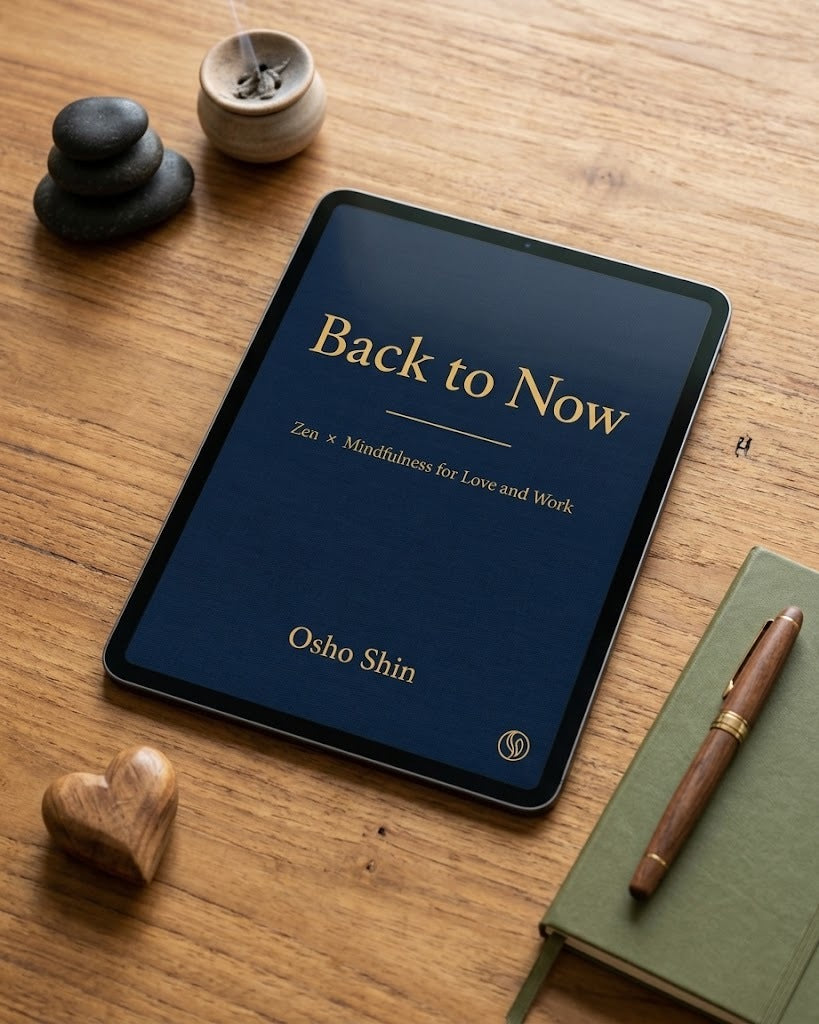 Back to Now: Zen × Mindfulness for Love and Work - eBook